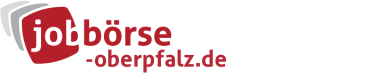 Jobbörse Oberpfalz - Aktuelle Stellenangebote in Ihrer Region